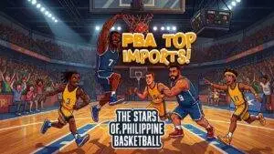 Top 5 star foreign players in PBA-1xbet